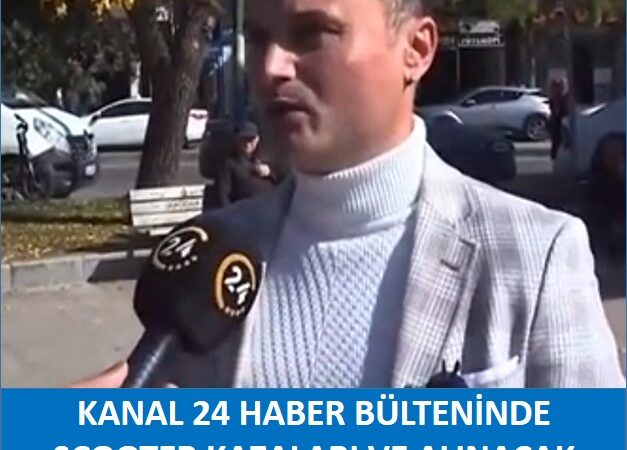 Kanal 24 Haber Bülteninde Scooter Kazaları ve Alınacak Önlemleri Konuştuk